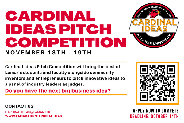 Cardinal Ideas推介比赛 will bring the best of Lamar University's students and faculty alongside community inventors and entrepreneurs to pitch innovative ideas to a panel of industry leaders as judges.